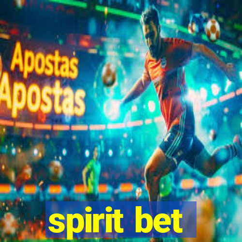 spirit bet